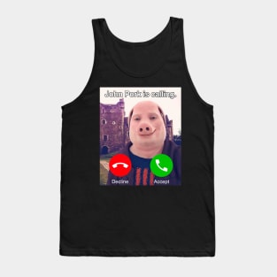 John Pork Is Calling Tank Top